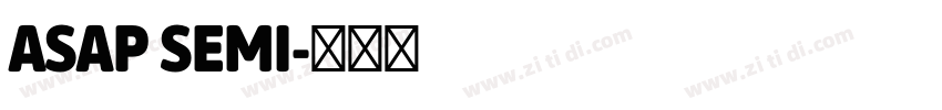 ASAP SEMI字体转换